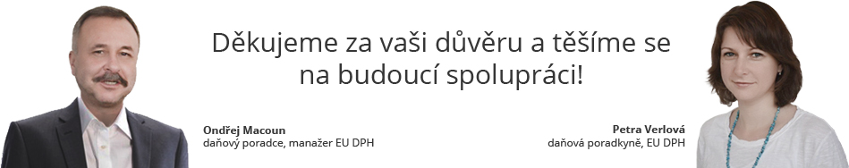 Děkujeme za důvěru - rádi Vám pomůžeme při vracení DPH ze zahraničí